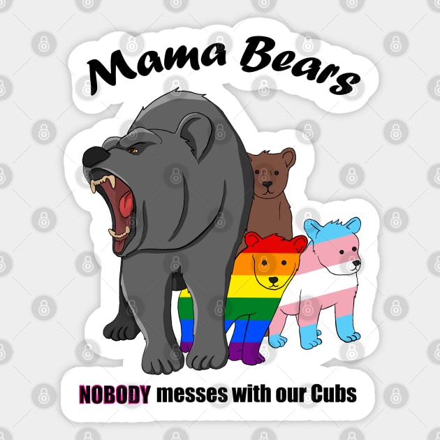 Mama Bears - Nobody Messes with our Cubs Sticker by ambianarch